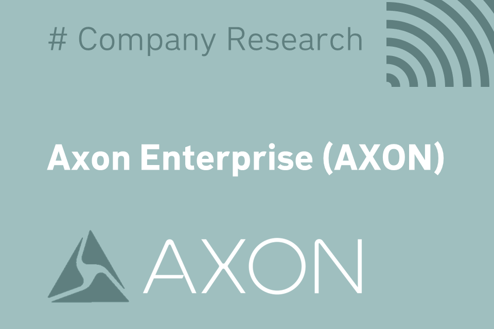 Company Research | Axon Enterprise